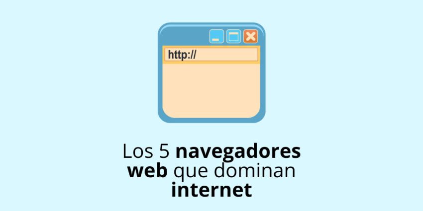 Los 5 mejores navegadores web que dominan internet