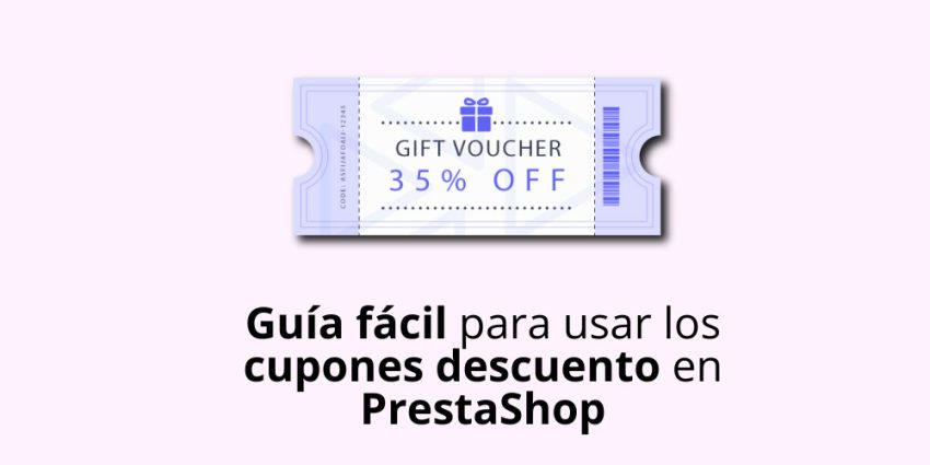 Una guía fácil para usa los cupones descuento en PrestaShop