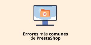 Errores más comunes de PrestaShop