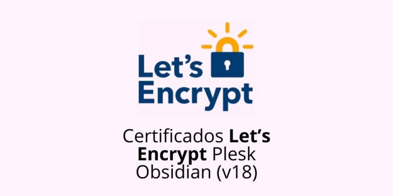 Certificados Let’s Encrypt Plesk Obsidian (v18)