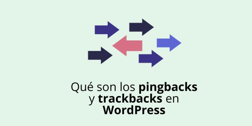 Qué son los pingbacks y trackbacks en WordPress y cómo funcionan