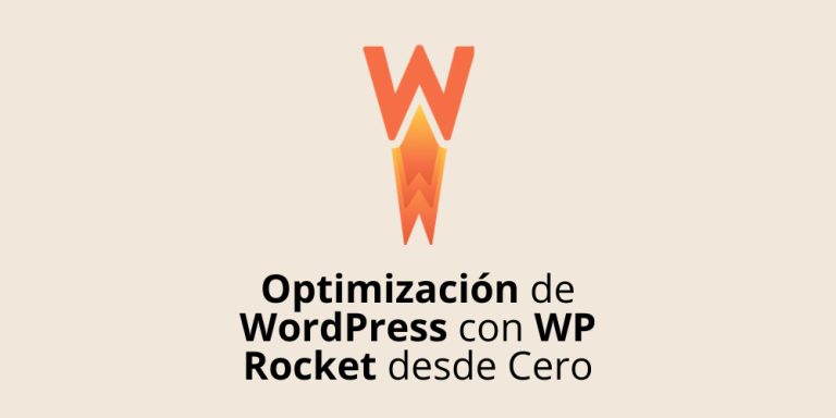 Optimización de WordPress con WP Rocket desde Cero