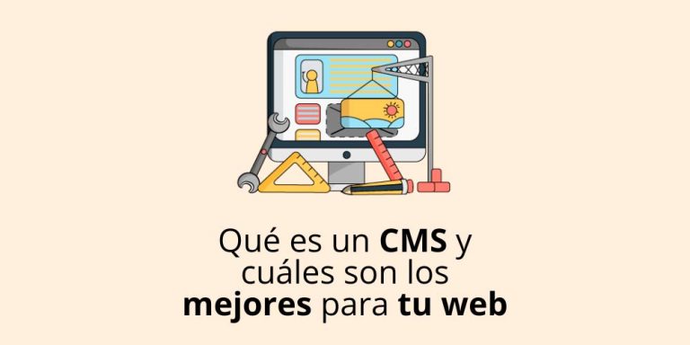 Qué es un CMS y cuáles son los mejores para tu web