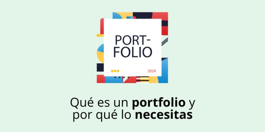 Qué es un portfolio y por qué lo necesitas