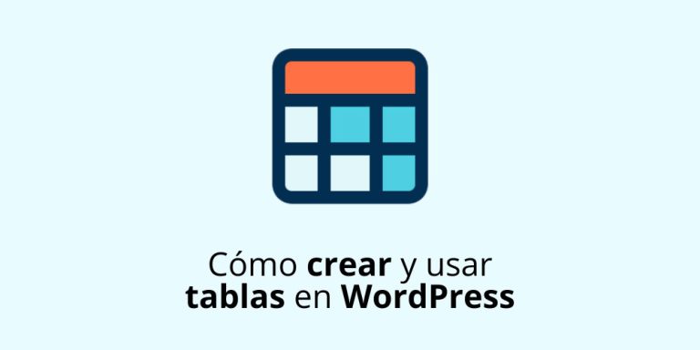 Cómo crear y usar tablas en WordPress