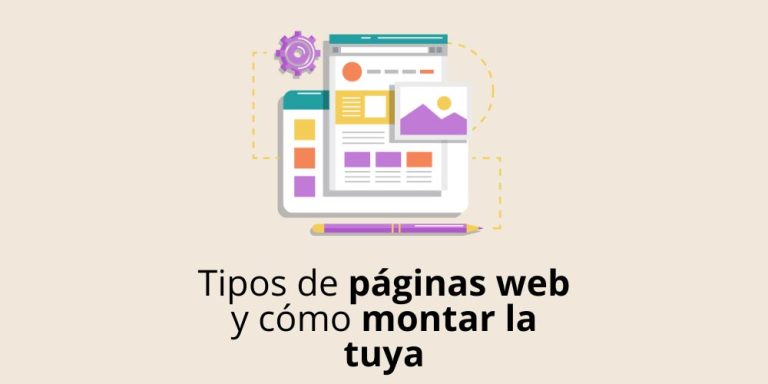 Tipos de páginas web y cómo montar la tuya